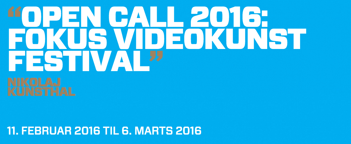 OPEN CALL 2016: FOKUS VIDEOKUNSTFESTIVAL